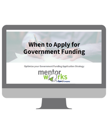 Slide Deck - When to apply for government funding